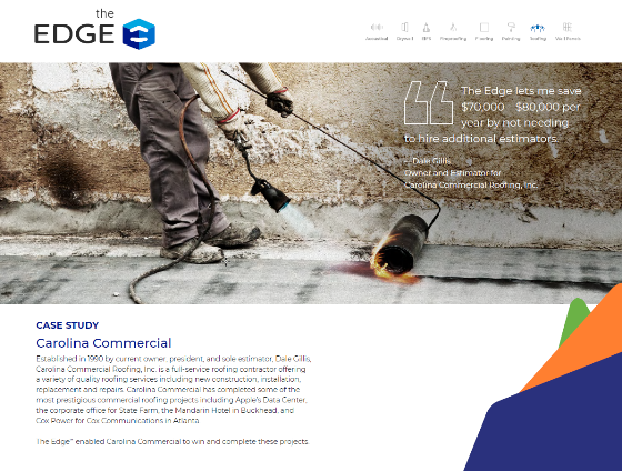 Carolina Commercial, a roofing contractor uses The EDGE. Takeoff and Construction Estimating Software for subcontractors to prepare construction estimates.